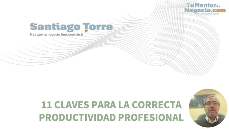 11 Claves para la correcta productividad profesional